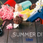 3 Simple Summer DIY Ideas